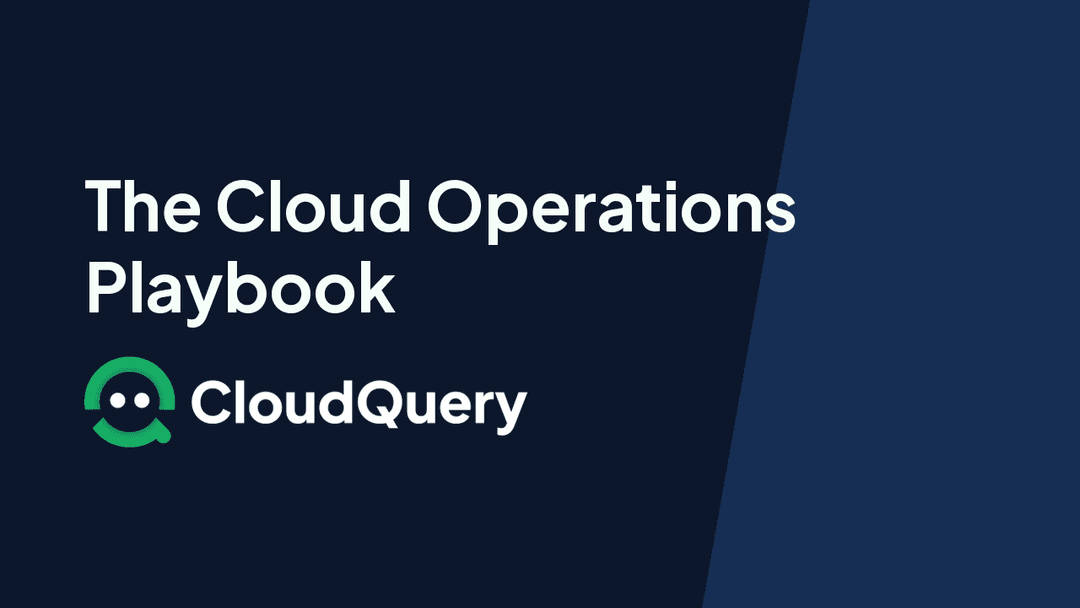 The Cloud Operations Playbook