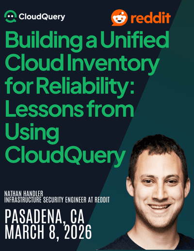 Building a Unified Cloud Inventory for Reliability: Lessons from Using CloudQuery