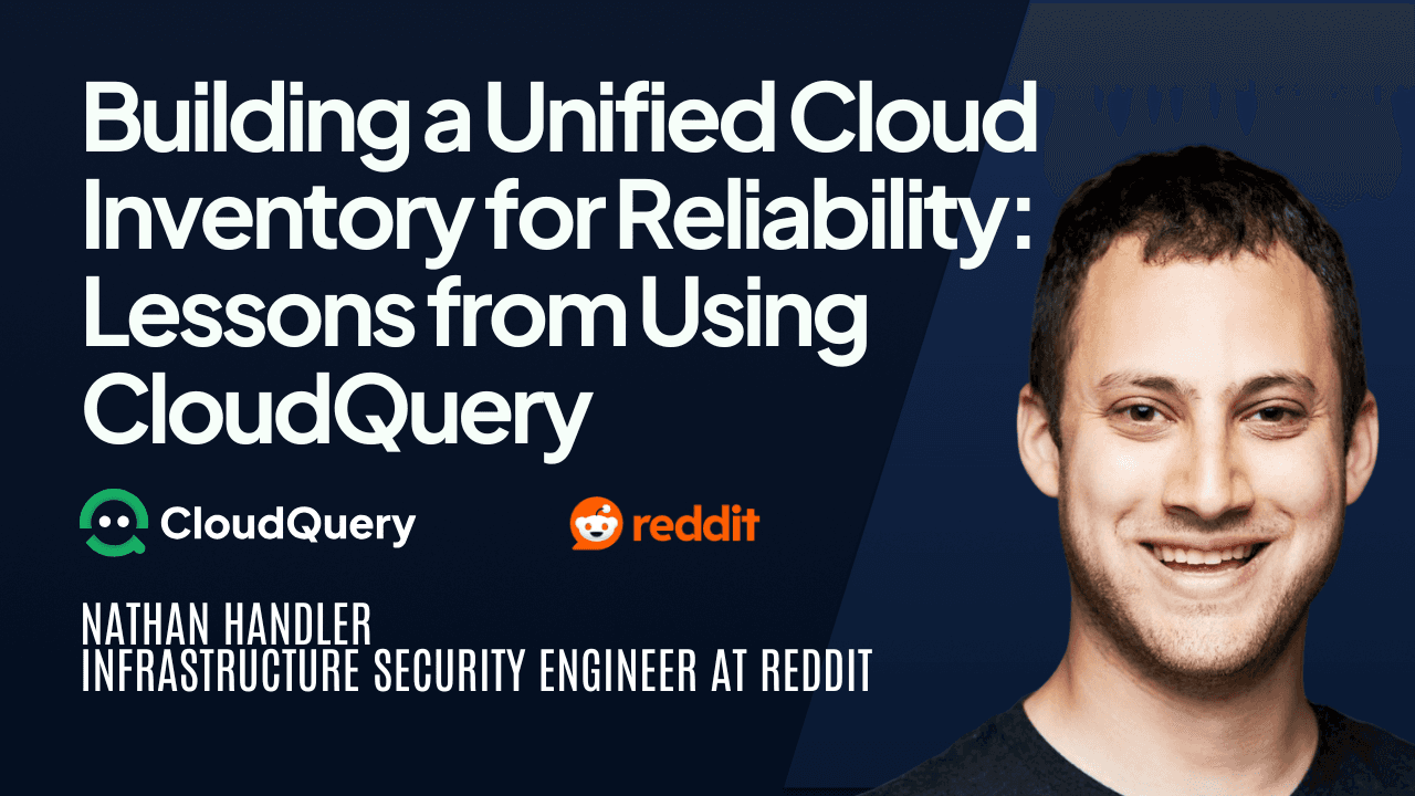Building a Unified Cloud Inventory for Reliability: Lessons from Using CloudQuery