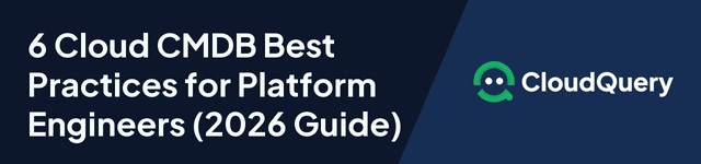 6 Cloud CMDB Best Practices for Platform Engineers (2026 Guide ...