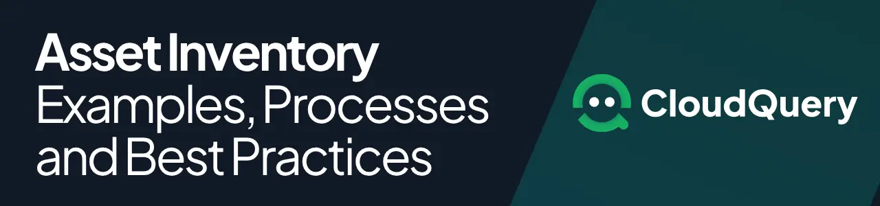 An image showing the text Asset Inventory - Examples, Processes and Best Practices