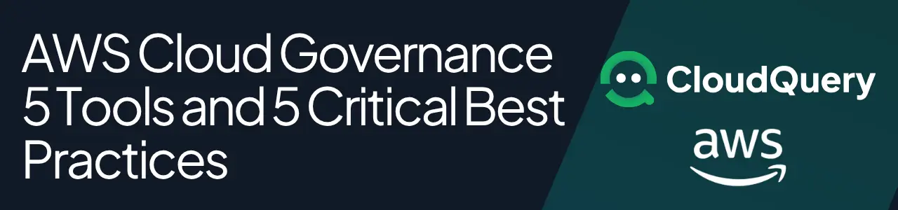 An image showing the text AWS Cloud Governance: 5 Tools and 5 Critical Best Practices