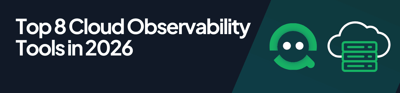 An image header with the title Top 8 Cloud Observability Tools in 2026