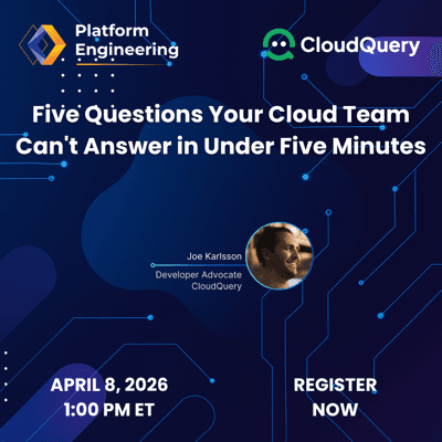 Five Questions Your Cloud Team Can't Answer in Under Five Minutes