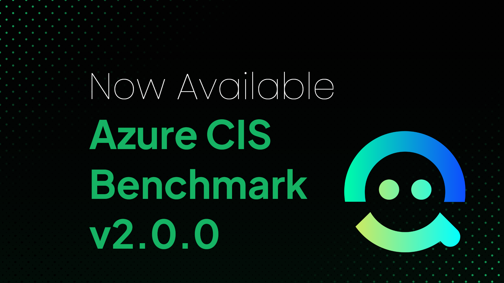 Header Image: Azure CIS Benchmark v2.0.0 Now Available