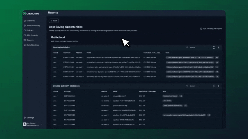 CloudQuery Reports UI displaying a ‘Cost Saving Opportunities’ dashboard. It highlights unused resources like unmatched disks and public IPs across multiple cloud providers, helping teams identify cost optimization areas in a multi-cloud environment.